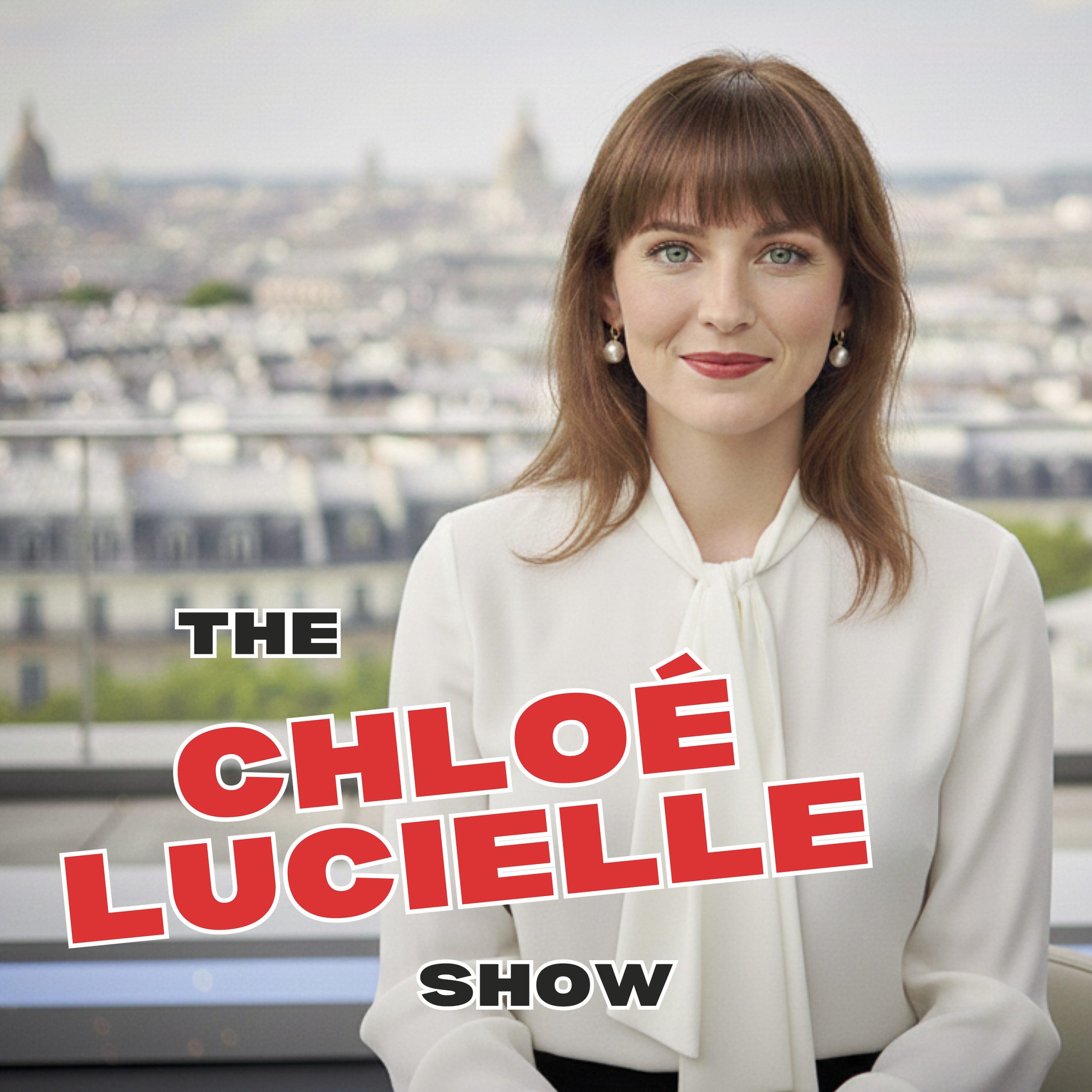 The Chloé Lucielle Show